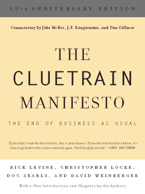 Title details for The Cluetrain Manifesto (10th Anniversary Edition) by Rick Levine - Available